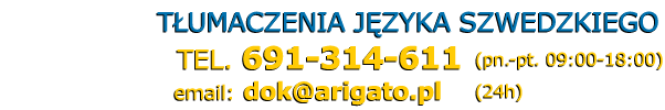 t�umacz szwedzki t�umaczenia szwedzkie - Telefon: 691 314 611
